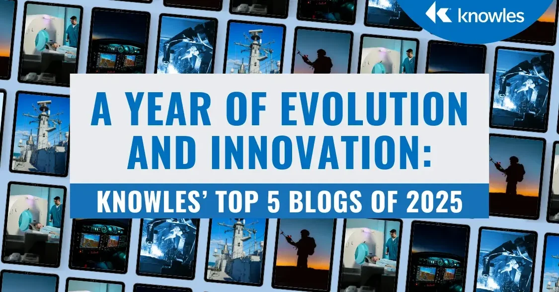 A year of innovation: Knowles top 5 blogs of 2025